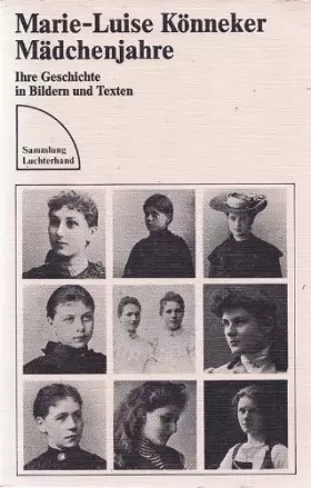 Couverture du produit · Mädchenjahre : ihre Geschichte in Bildern u. Texten.