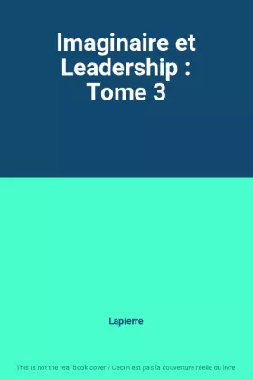 Couverture du produit · Imaginaire et Leadership : Tome 3
