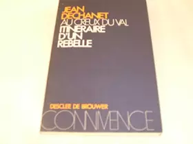 Couverture du produit · AU CREUX DU VAL.ITINERAIRE D'UN REBELLE.
