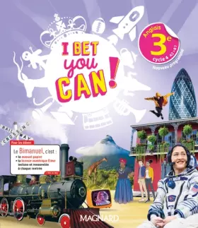 Couverture du produit · I Bet You Can! Anglais 3e (2020) - Bimanuel élève: Bimanuel Magnard : le manuel papier + la licence numérique Elève incluse.