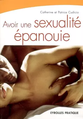 Couverture du produit · Avoir une sexualité épanouie