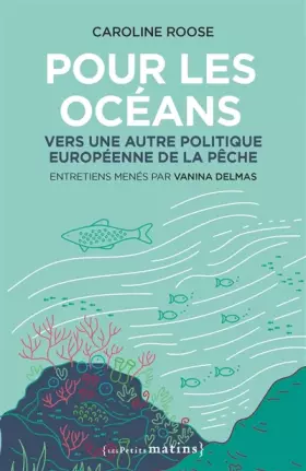 Couverture du produit · Pour les océans - Vers une autre politique européenne de la pêche