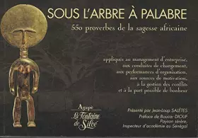 Couverture du produit · Sous l'arbre à palabre.: 550 proverbes tirés de la sagesse africaine