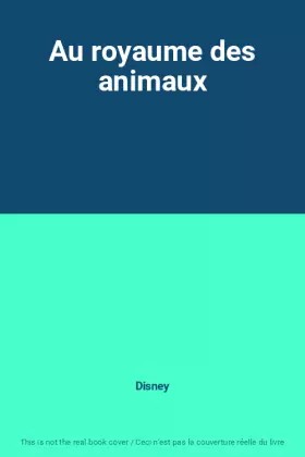 Couverture du produit · Au royaume des animaux