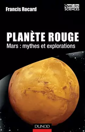 Couverture du produit · Planète Rouge - Mars : Mythes et explorations