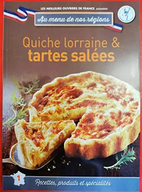 Couverture du produit · QUICHE LORRAINE ET TARTES SALEES