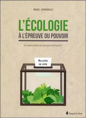 Couverture du produit · L'écologie à l'épreuve du pouvoir - Un avenir peint en vert pour la France ?