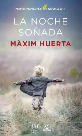 Couverture du produit · La noche soñada: Premio Primavera de Novela 2014