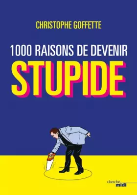 Couverture du produit · 1 000 raisons de devenir stupide