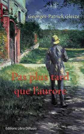 Couverture du produit · Pas plus tard que l'aurore