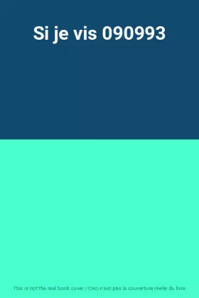 Couverture du produit · Si je vis 090993