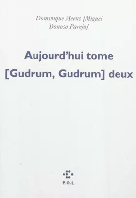Couverture du produit · Aujourd'hui tome [Gudrum, Gudrum] deux: Réussites disparatistes