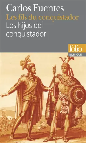 Couverture du produit · Les fils du conquistador - Los hijos del conquistador (Français - Espagnol)
