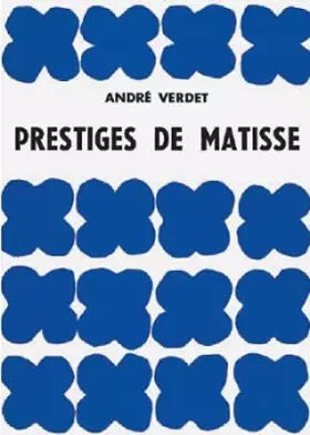 Couverture du produit · Prestiges de Matisse. Ediz. illustrata