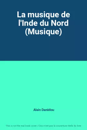 Couverture du produit · La musique de l'Inde du Nord (Musique)