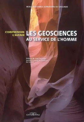 Couverture du produit · Les géosciences au service de l'Homme : Comprendre l'avenir