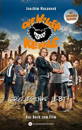 Couverture du produit · Die wilden Kerle - Die Legende lebt: Das Buch zum Film