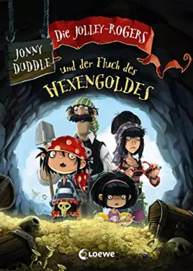 Couverture du produit · Die Jolley-Rogers und der Fluch des Hexengoldes: die Buchvorlage zur KIKA-Serie „Die Piraten von nebenan
