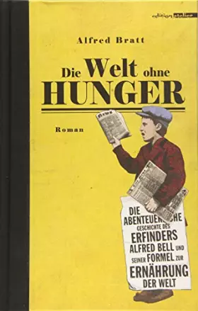 Couverture du produit · Die Welt ohne Hunger: Roman