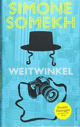 Couverture du produit · Weitwinkel. Roman: Roman. Ausgezeichnet mit dem Premio Viareggio 2018