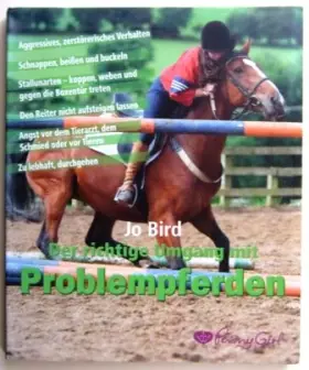 Couverture du produit · Der richtige Umgang mit Problempferden (Agressives, zerstörerisches Verhalten - Schnappen, beißen und buckeln)