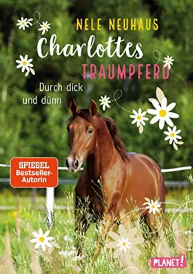 Couverture du produit · Durch dick und dünn (6) (Charlottes Traumpferd, Band 6)