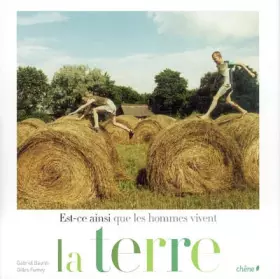 Couverture du produit · Est-ce ainsi que les hommes vivent : La Terre