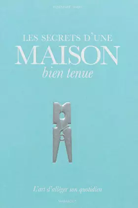 Couverture du produit · Les secrets d'une maison bien tenue