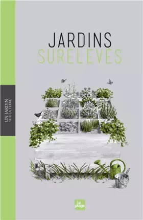 Couverture du produit · Un jardin sur la terre - jardins surelevés
