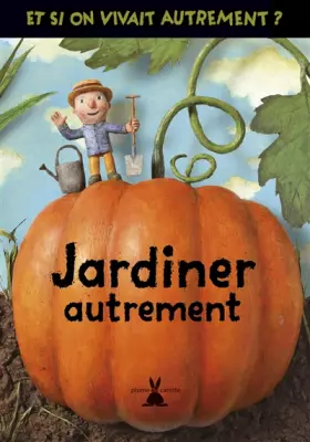 Couverture du produit · Jardiner autrement