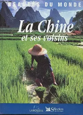 Couverture du produit · La Chine et ses voisins - Collection Beautés du monde.