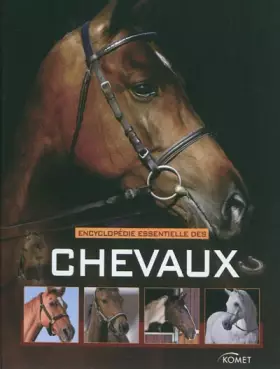 Couverture du produit · Encyclopédie essentielle des chevaux