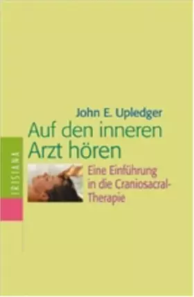 Couverture du produit · Auf den inneren Arzt hören: Eine Einführung in die Craniosacral-Therapie