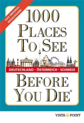Couverture du produit · 1000 Places To See Before You Die - Deutschland, Österreich, Schweiz