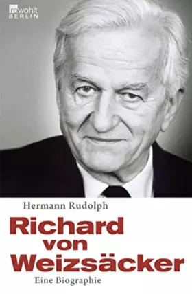 Couverture du produit · Richard von Weizsäcker: Eine Biographie