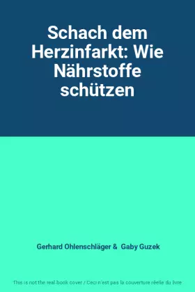 Couverture du produit · Schach dem Herzinfarkt: Wie Nährstoffe schützen