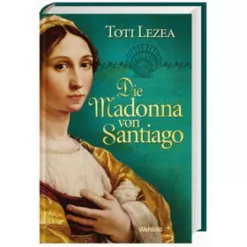 Couverture du produit · Die Madonna von Santiago : historischer Roman