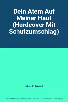 Couverture du produit · Dein Atem Auf Meiner Haut (Hardcover Mit Schutzumschlag)