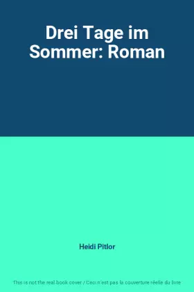 Couverture du produit · Drei Tage im Sommer: Roman