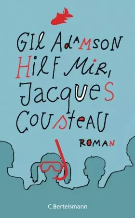 Couverture du produit · Hilf mir, Jacques Cousteau: Roman