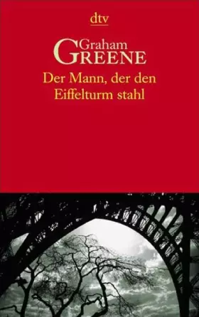 Couverture du produit · Der Mann, der den Eiffelturm stahl. Erzählungen