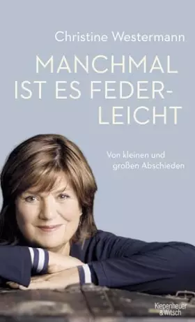Couverture du produit · Manchmal ist es federleicht: Von kleinen und großen Abschieden