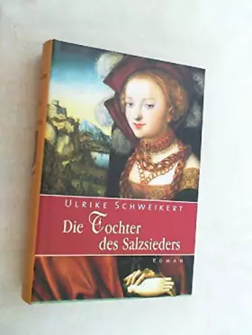 Couverture du produit · Die Tochter des Salzsieders (Livre en allemand)