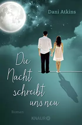 Couverture du produit · Die Nacht schreibt uns neu: Roman