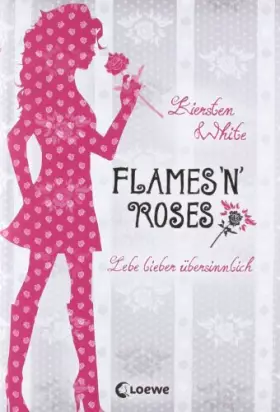 Couverture du produit · Lebe lieber übersinnlich – Flames 'n' Roses: Band 1