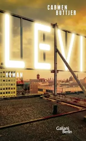 Couverture du produit · Levi: Roman. Nominiert für den Aspekte-Literatur-Preis 2019 (Shortlist) und für den Bayerischen Buchpreis 2019