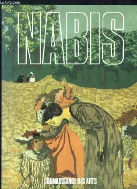 Couverture du produit · Nabis. Connaissance des Arts, numéro spécial n°44