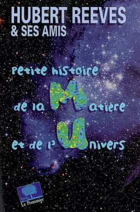Couverture du produit · Petite histoire de la matière et de l'Univers