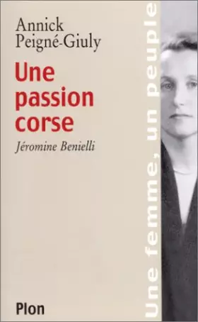 Couverture du produit · Une passion Corse : Jeromine Benielli