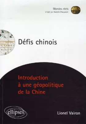 Couverture du produit · Défis chinois : Introduction à une géopolitique de la Chine